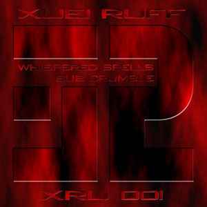 Xuei Ruff - Whispered Spells / Sub Crumble album cover