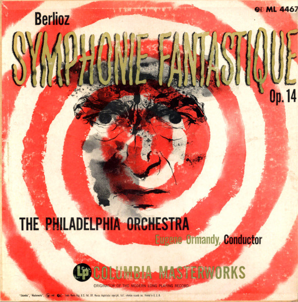 descargar álbum Berlioz The Philadelphia Orchestra Conducted By Eugene Ormandy - Symphonie Fantastique Op 14