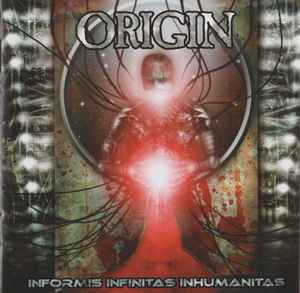 Origin (7) - Informis Infinitas Inhumanitas