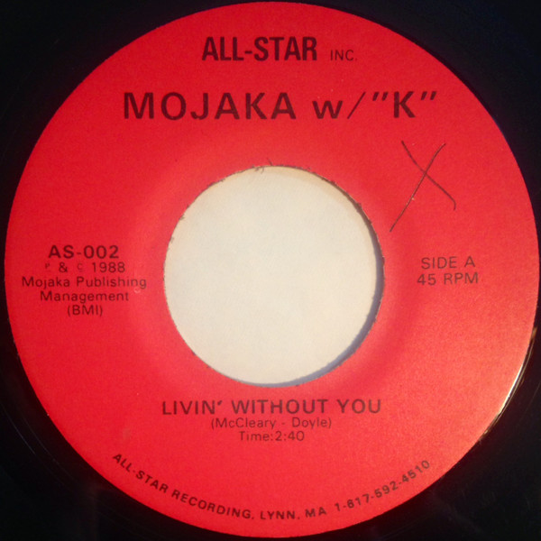 télécharger l'album Mojaka W K - Livin Without You