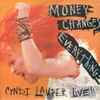 Cyndi Lauper - Money Changes Everything (Live!!)