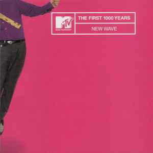 Various - MTV - The First 1000 Years: New Wave album cover