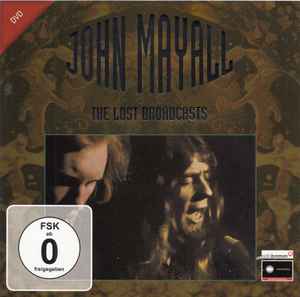 John Mayall – The Lost Broadcasts (2011, DVD) - Discogs