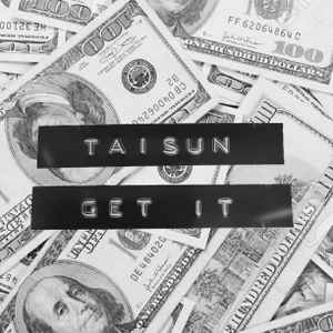 Taisun - Get It album cover