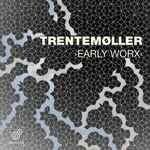 Trentem ller Early Worx Releases Discogs