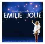 Cover of Emilie Jolie (Un Conte Musical De Philippe Chatel), 2009, CD