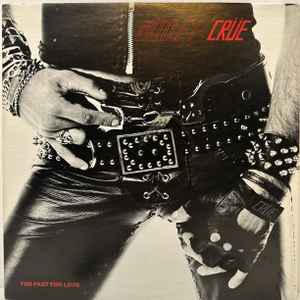 Mötley Crüe – Too Fast For Love (1981, 2nd pressing, Vinyl) - Discogs