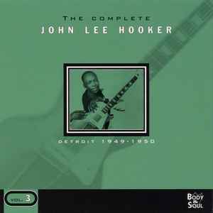 John Lee Hooker – The Complete John Lee Hooker Vol. 1 - Detroit 