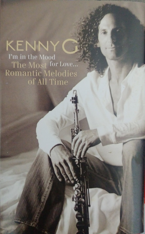 Album herunterladen Kenny G - Im In The Mood For Love The Most Romantic Melodies Of All Time