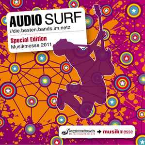 Various - AUDIO SURF //die.besten.bands.im.netz - Special Edition Musikmesse 2011