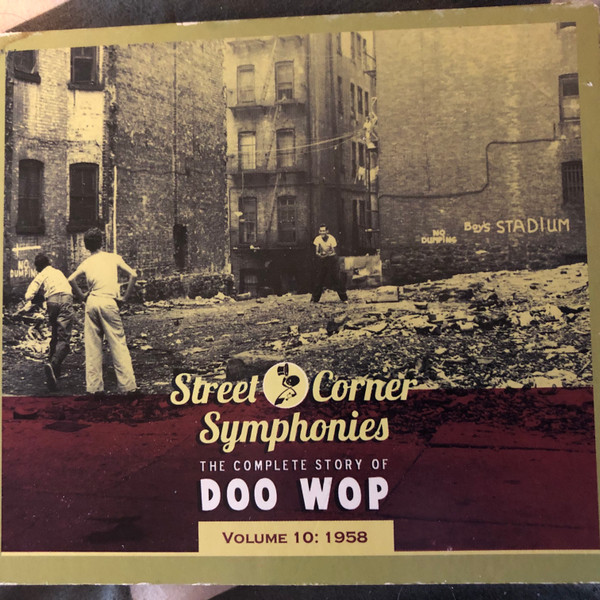 Street Corner Symphonies - The Complete Story Of Doo Wop, Volume