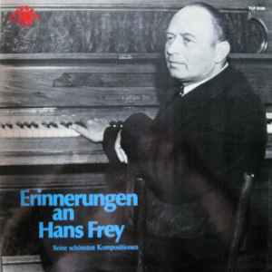 Hans Frey - Erinnerungen An Hans Frey album cover