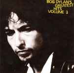 Cover of Bob Dylan's Greatest Hits Volume 3, , CD