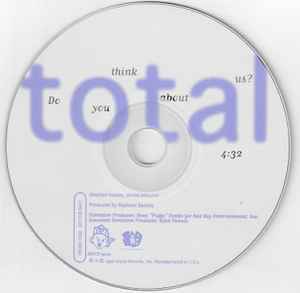 Total – Do You Think About Us? (1996, CD) - Discogs