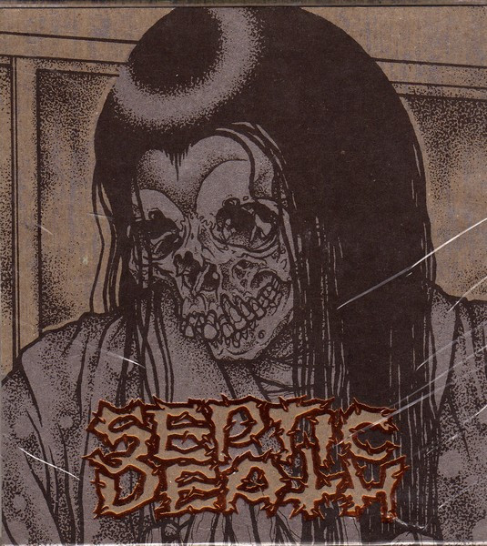 Septic Death - Crossed Out Twice | Releases | Discogs