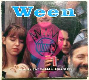 Ween – Push Th' Little Daisies • E.P. (1992, Digipak, CD) - Discogs