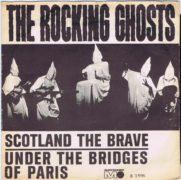 The Rocking Ghosts – Scotland The Brave / Under The Bridges