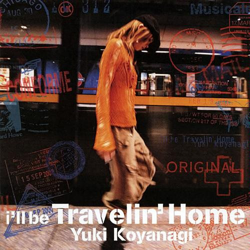 last ned album Yuki Koyanagi - Ill Be Travelin Home