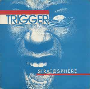 Trigger (7) - Stratosphere