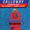 Calloway - I Wanna Be Rich / Sir Lancelot / Family Affair