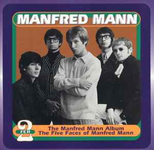 Manfred Mann - The Manfred Mann Album / The Five Faces Of Manfred Mann album cover