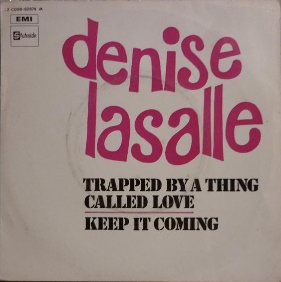 Denise LaSalle – Trapped By A Thing Called Love / Keep It Coming