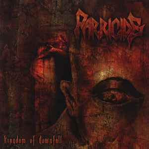 Parricide - Kingdom Of Downfall album cover