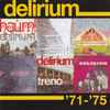 Delirium (5) - '71-'75