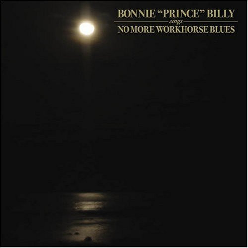 Album herunterladen Bonnie Prince Billy - Sings No More Workhorse Blues