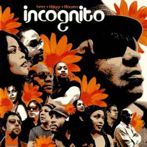 Incognito - Bees + Things + Flowers album cover