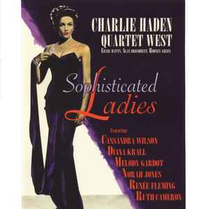 Charlie Haden Quartet West - Sophisticated Ladies