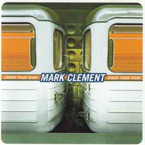 Mark Clément - Urban Trade Mark album cover