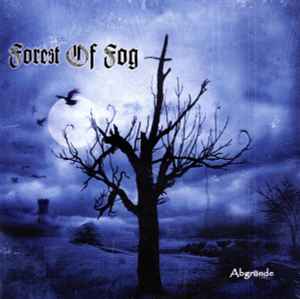 Forest Of Fog - Abgründe