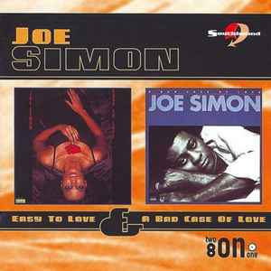 Joe Simon - Easy To Love / A Bad Case Of Love album cover