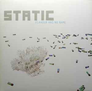 Static (7) - Flavour Has No Name album cover