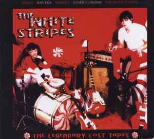 The White Stripes - The Legendary Lost Tapes album cover