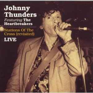 Johnny Thunders - Stations Of The Cross (Revisited) Live album cover