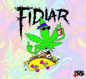 Fidlar I Don t Give A Fuck B Sides Unreleased Demos