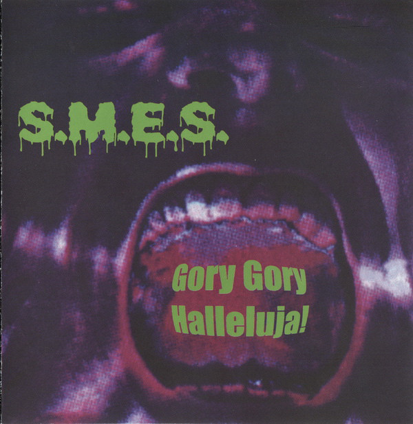 Album herunterladen SMES - Gory Gory Halleluja