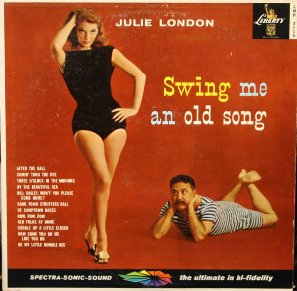 Julie London – Swing Me An Old Song (1959, Vinyl) - Discogs