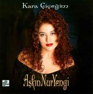 Aşkın Nur Yengi - Kara Çiçeğim album cover