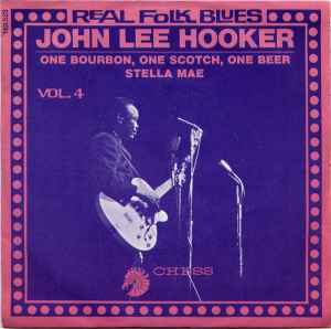 John Lee Hooker – One Bourbon, One Scotch, One Beer / Stella Mae (Vinyl) -  Discogs