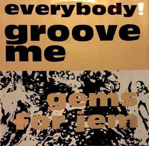 Everybody! Groove Me