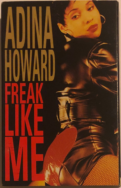 Adina Howard – Freak Like Me (1994, Cassette) - Discogs