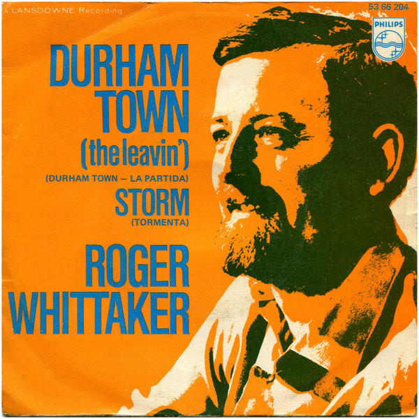 descargar álbum Roger Whittaker - Durham Town The Leavin Durhan Town La Partida