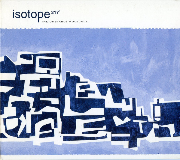 Isotope 217° – The Unstable Molecule (1997, Vinyl) - Discogs