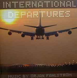 Örjan Fahlström - International Departures album cover