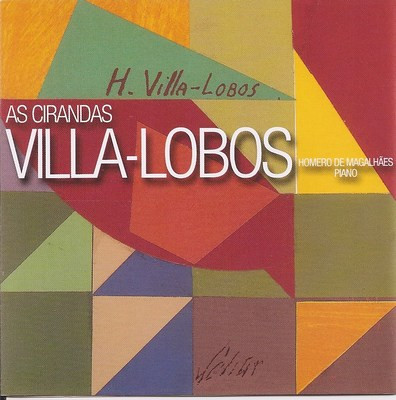 ladda ner album Homero De Magalhães Heitor VillaLobos - As Cirandas de Villa Lobos