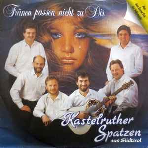 Kastelruther Spatzen - Tränen Passen Nicht Zu Dir album cover