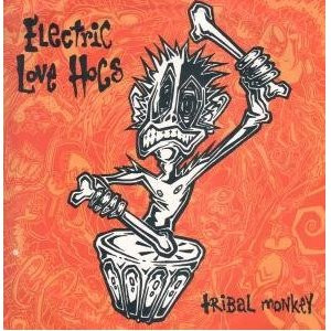 last ned album Electric Love Hogs - Tribal Monkey